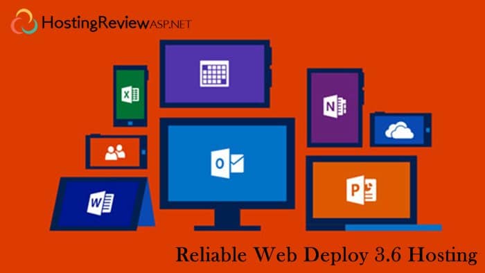 Best and Reliable Web Deploy 3.6 Hosting